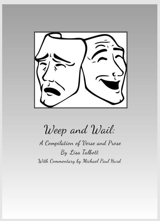 Produktbild: Weep and Wail: A Compilation of Poetry and Prose