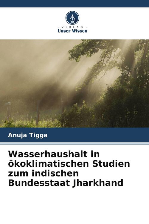 Produktbild: Wasserhaushalt in &ouml;koklimatischen Studien zum indischen Bundesstaat Jharkhand