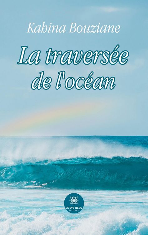 Produktbild: Kahina Bouziane: Travers&eacute;e de l'oc&eacute;an