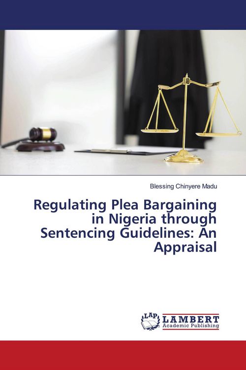 Produktbild: Regulating Plea Bargaining in Nigeria through Sentencing Guidelines: An Appraisal