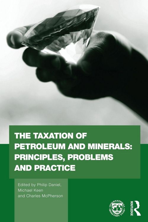 Produktbild: The Taxation of Petroleum and Minerals