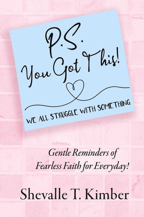 Produktbild: P.S. You Got This! We All Struggle with Something