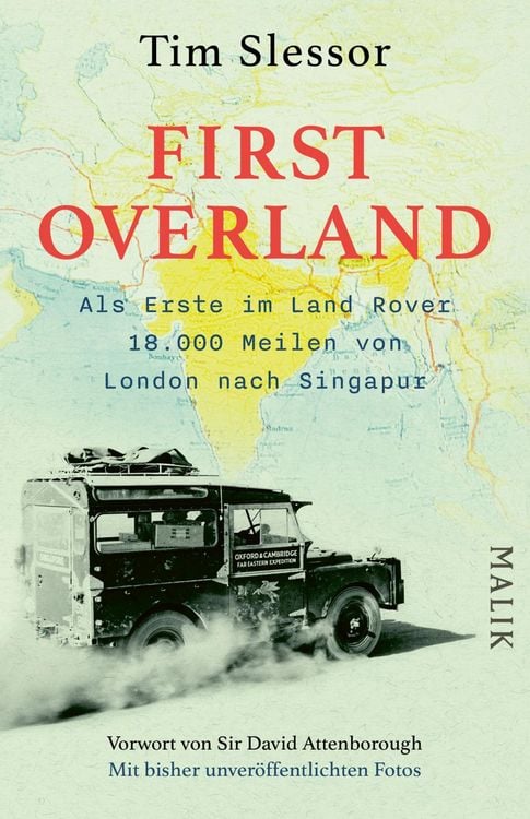 Produktbild: First Overland. Als Erste im Land Rover 18.000 Meilen von London nach Singapur