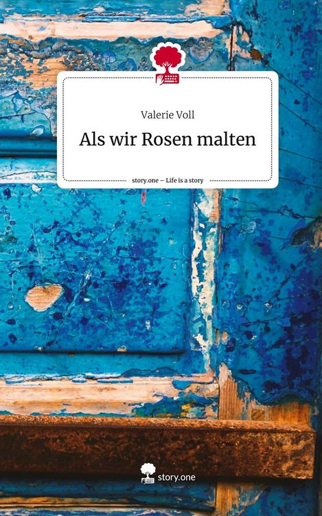 Produktbild: Als wir Rosen malten. Life is a Story - story.one