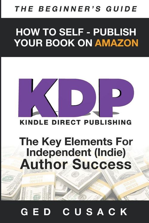 Produktbild: Kdp - How To Self - Publish Your Book On Amazon-The Beginner's Guide