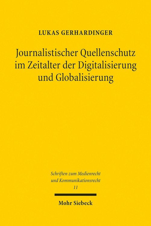 Produktbild: Journalistischer Quellenschutz im Zeitalter der Digitalisierung und Globalisierung