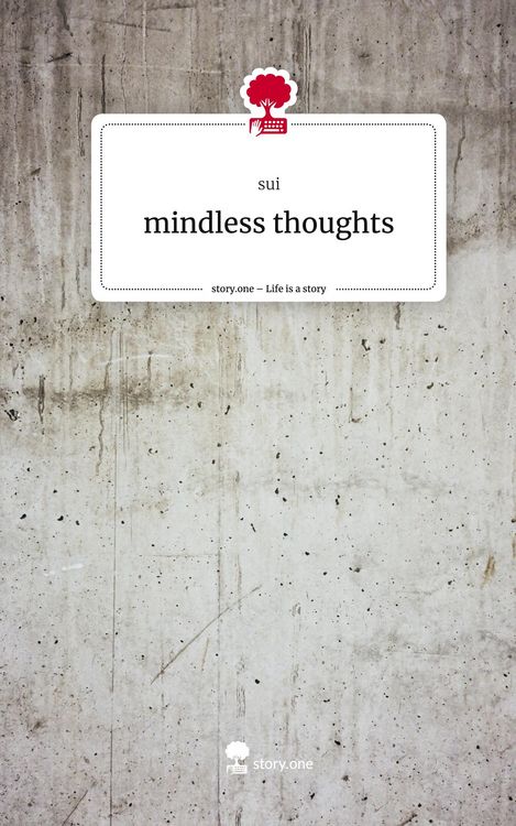 Produktbild: Mindless thoughts. Life is a Story - story.one