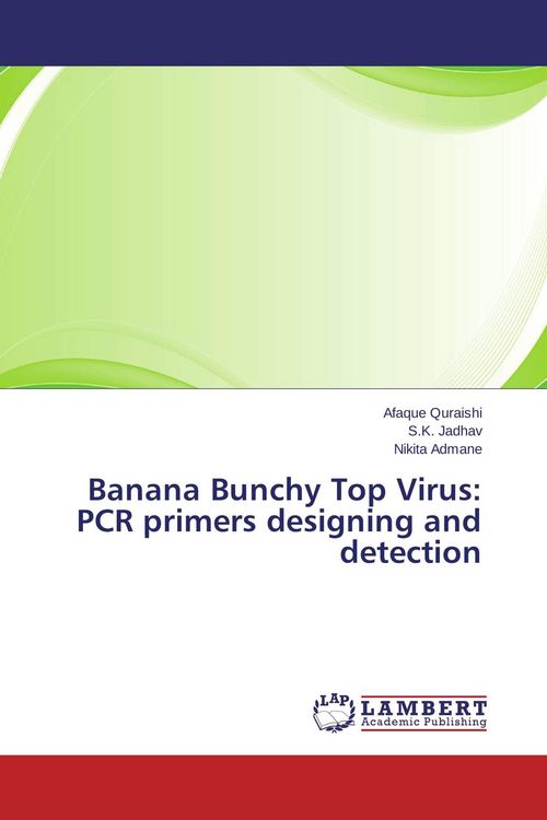 Produktbild: Banana Bunchy Top Virus: PCR primers designing and detection