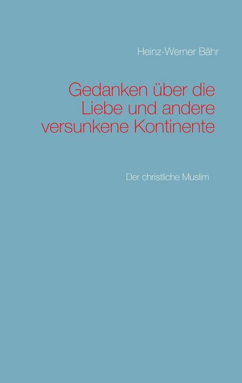 Produktbild: Gedanken &uuml;ber die Liebe und andere versunkene Kontinente