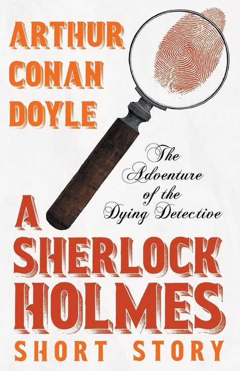 Produktbild: The Adventure of the Dying Detective - A Sherlock Holmes Short Story