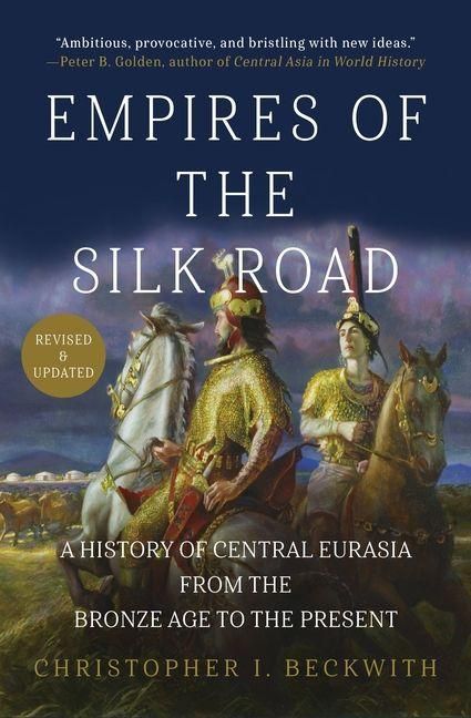Produktbild: Empires of the Silk Road (Revised and Updated)