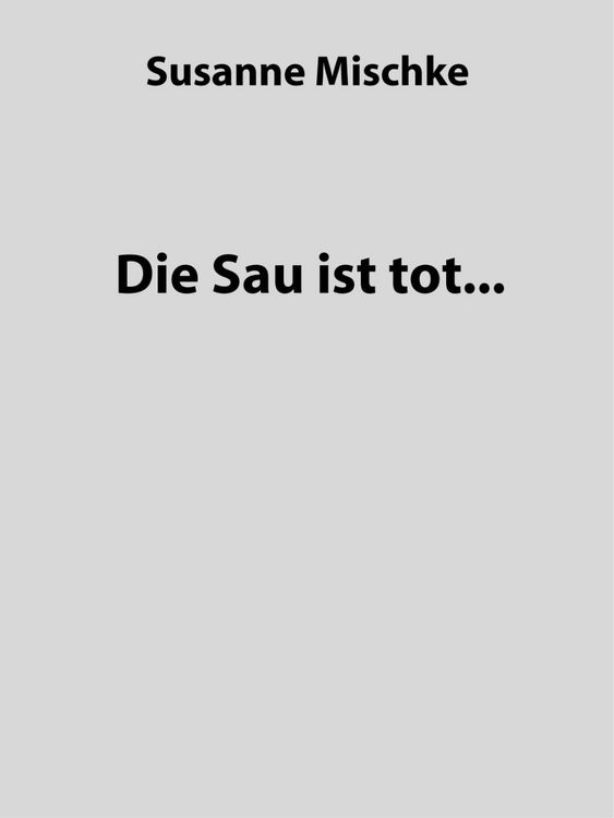 Produktbild: Die Sau ist tot...