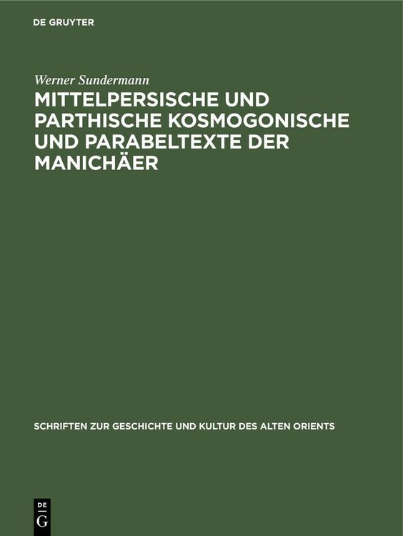 Produktbild: Mittelpersische und parthische kosmogonische und Parabeltexte der Manich&auml;er