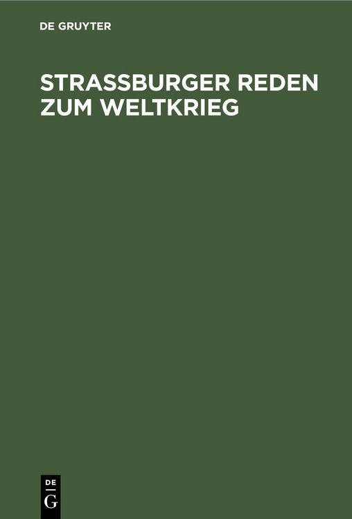 Produktbild: Stra&szlig;burger Reden zum Weltkrieg