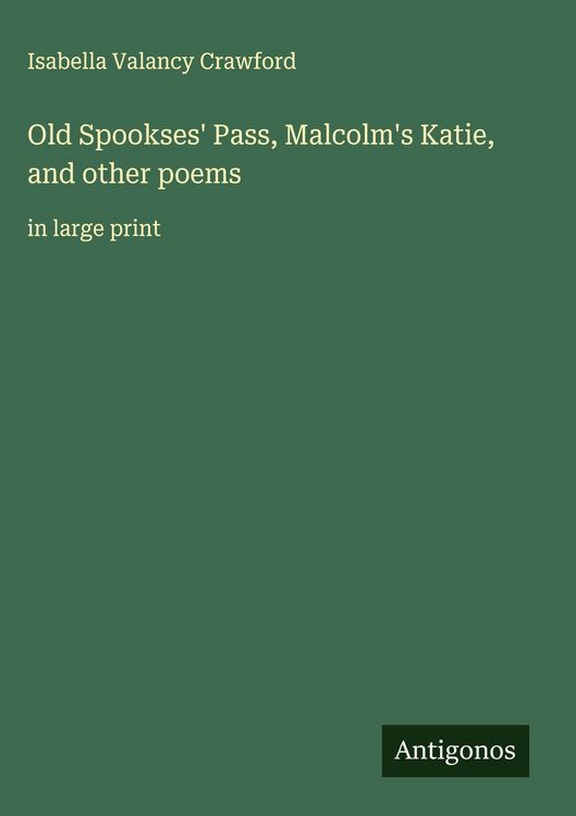 Produktbild: Old Spookses' Pass, Malcolm's Katie, and other poems