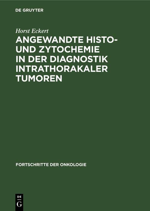 Produktbild: Angewandte Histo- und Zytochemie in der Diagnostik intrathorakaler Tumoren