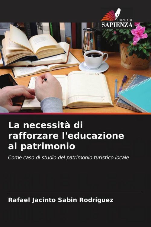 Produktbild: La necessit&agrave; di rafforzare l'educazione al patrimonio