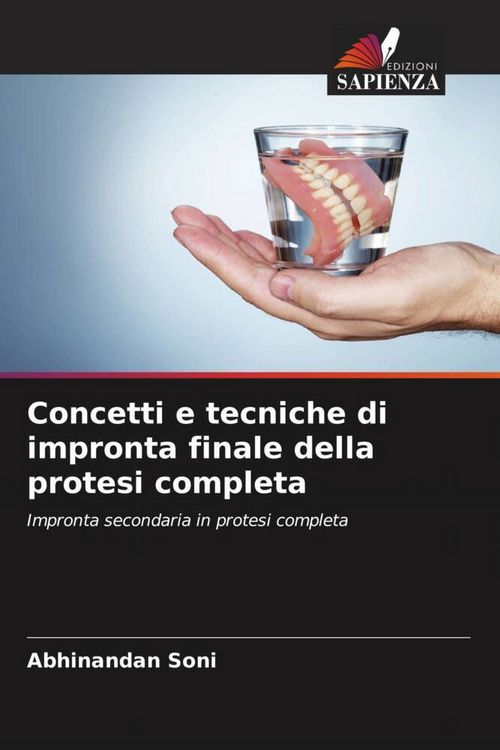 Produktbild: Concetti e tecniche di impronta finale della protesi completa