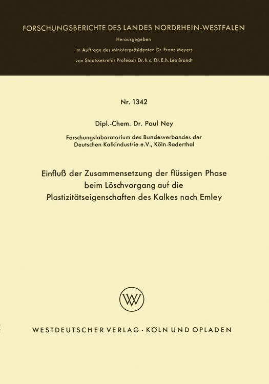 Produktbild: Einflu&szlig; der Zusammensetzung der fl&uuml;ssigen Phase beim L&ouml;schvorgang auf die Plastizit&auml;tseigenschaften des Kalkes nach Emley
