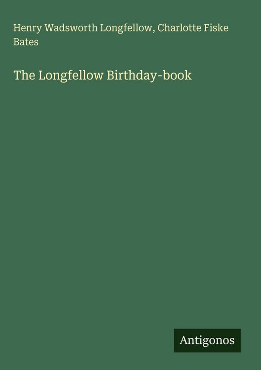 Produktbild: The Longfellow Birthday-book