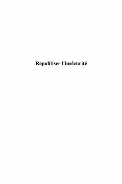 Produktbild: Repolitiser l'insecurite sociographie d'
