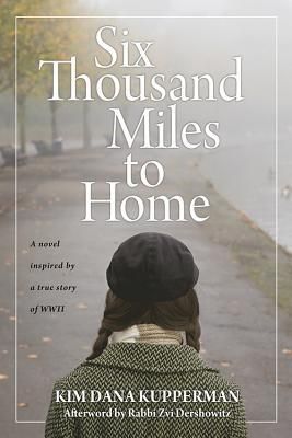 Produktbild: Six Thousand Miles to Home: A Novel Inspired by a True Story of World War II