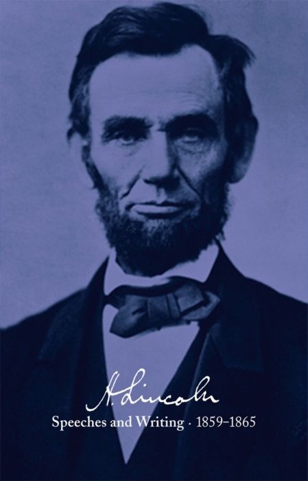 Produktbild: Abraham Lincoln: Speeches and Writings 1859-1865: Speeches, Letters, and Miscellaneous Writings, Presidential Messages and Proclamations