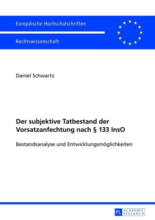 Produktbild: Der subjektive Tatbestand der Vorsatzanfechtung nach &sect; 133 InsO
