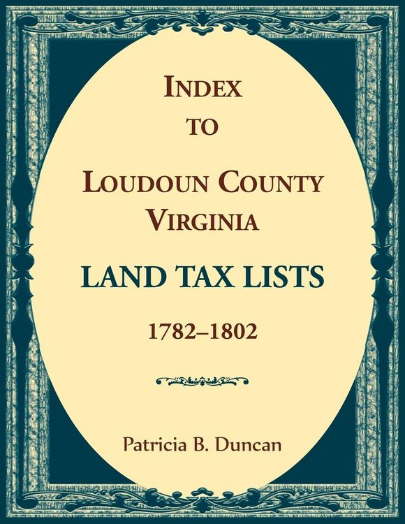 Produktbild: Index to Loudoun County, Virginia Land Tax Lists, 1782-1802