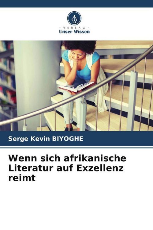 Produktbild: Wenn sich afrikanische Literatur auf Exzellenz reimt