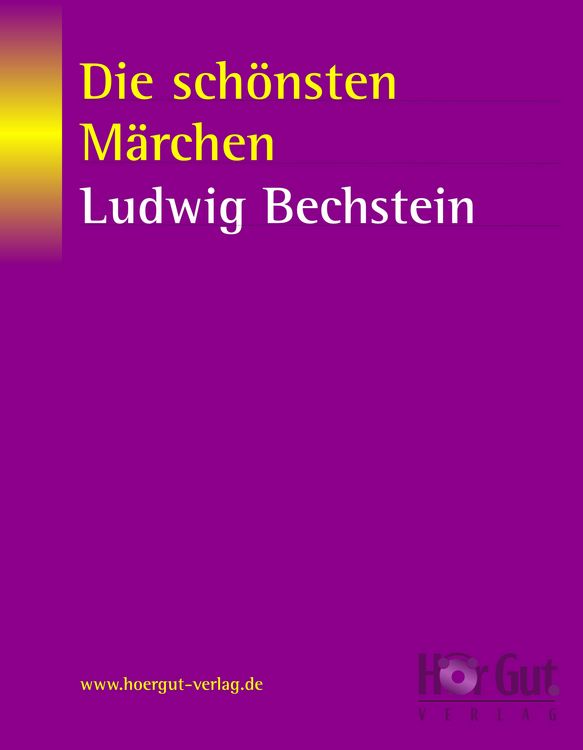Produktbild: Die sch&ouml;nsten M&auml;rchen von Ludwig Bechstein