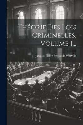 Produktbild: Th&eacute;orie Des Lois Criminelles, Volume 1...