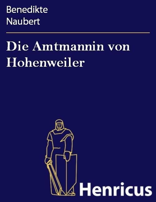 Produktbild: Die Amtmannin von Hohenweiler