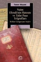 Produktbild: Naim Efendinin Hatirati ve Talat Pasa Telgraflari