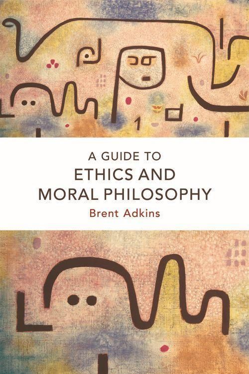 Produktbild: A Guide to Ethics and Moral Philosophy