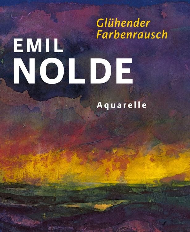 Produktbild: Emil Nolde. Gl&uuml;hender Farbenrausch