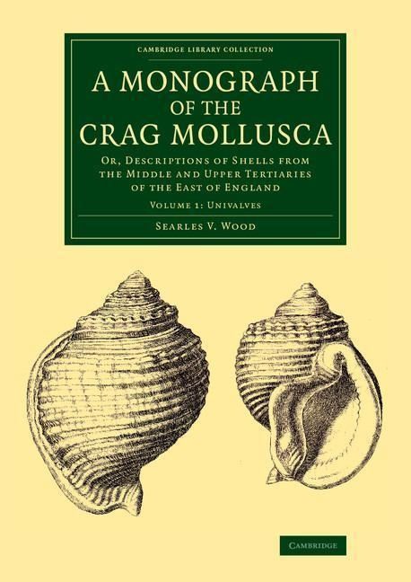 Produktbild: Monograph Of The Crag Mollusca