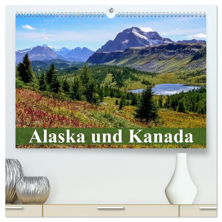 Produktbild: Alaska und Kanada (hochwertiger Premium Wandkalender 2026 DIN A2 quer), Kunstdruck in Hochglanz