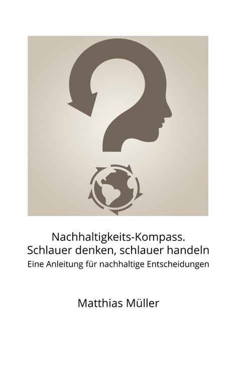 Produktbild: Nachhaltigkeits-Kompass. Schlauer denken, schlauer handeln