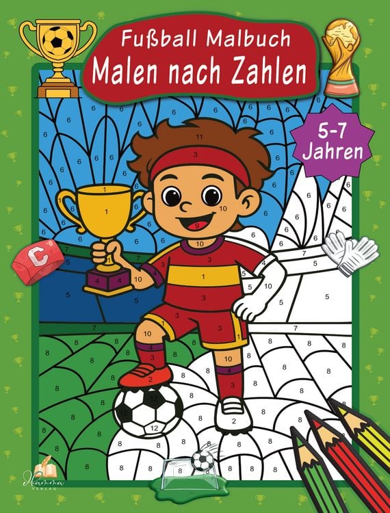 Produktbild: Malen nach Zahlen Fu&szlig;ball Malbuch f&uuml;r Kinder ab 5&ndash;7 Jahren