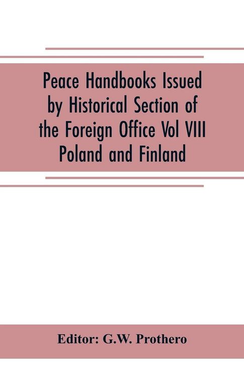 Produktbild: Peace Handbooks Issued by Historical Section of the Foreign Office Vol VIII.