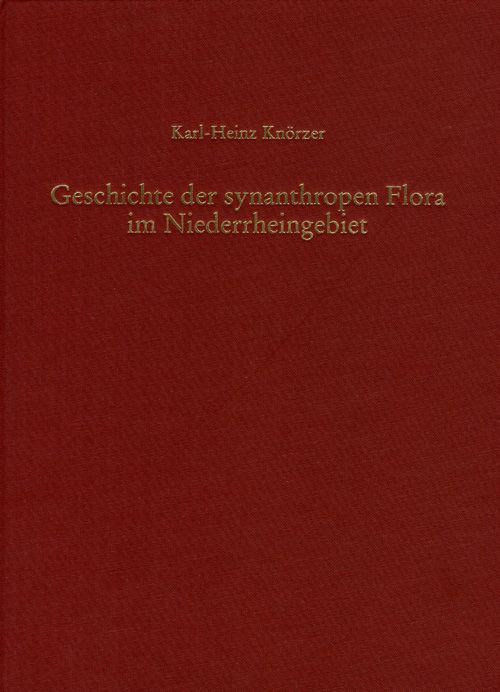 Produktbild: Geschichte der synanthropen Flora im Niederrheingebiet