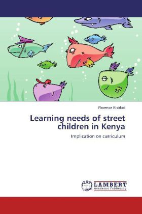 Produktbild: Kisirkoi, F: Learning needs of street children in Kenya