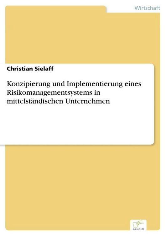 Produktbild: Konzipierung und Implementierung eines Risikomanagementsystems in mittelst&auml;ndischen Unternehmen