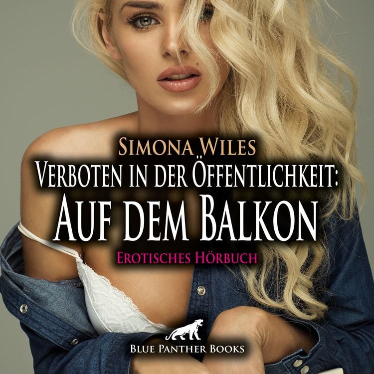 Produktbild: Verboten in der Öffentlichkeit: Auf dem Balkon / Erotik Audio Story / Erotisches Hörbuch