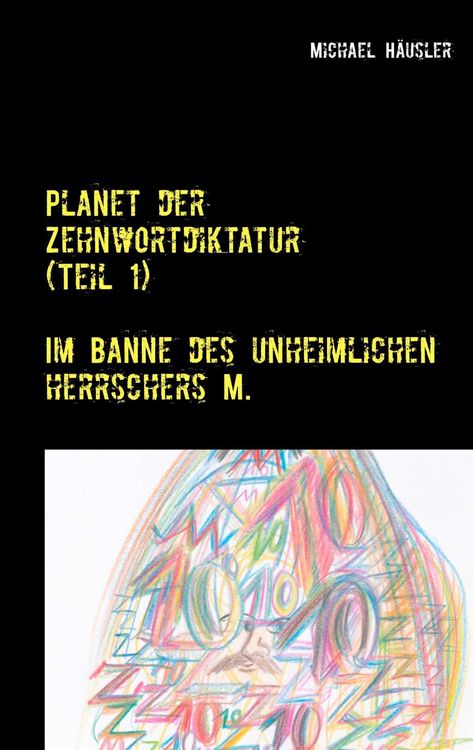 Produktbild: Planet der Zehnwortdiktatur (Teil 1)