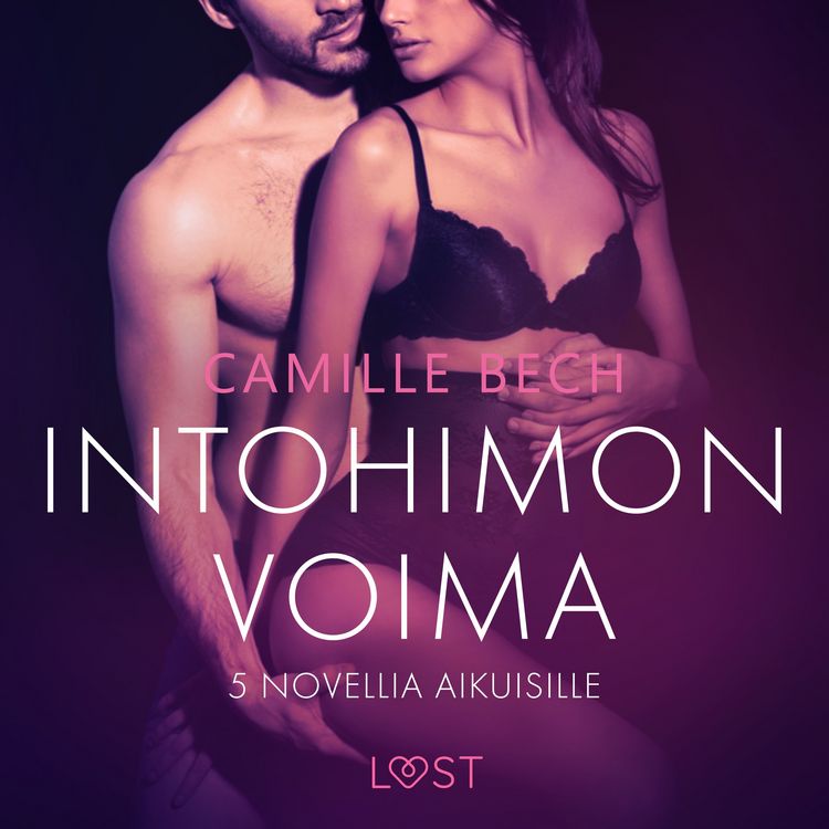 Produktbild: Intohimon voima: 5 novellia aikuisille