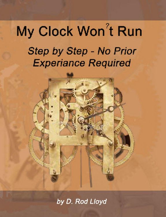 Produktbild: My Clock Won?t Run, Step by Step No Prior Experience Required (Clock Repair you can Follow Along)