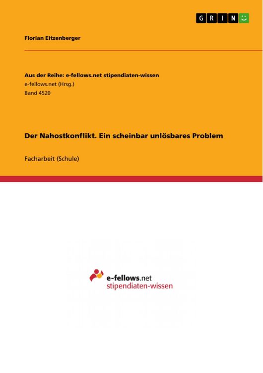 Produktbild: Der Nahostkonflikt. Ein scheinbar unl&ouml;sbares Problem