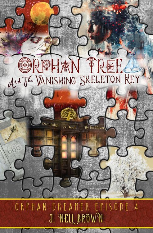 Produktbild: Orphan Tree and the Vanishing Skeleton Key (Orphan Dreamer Saga, #4)